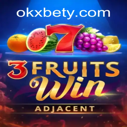 Descubra o Inovador Jogo 3FruitsWin com OKXBET