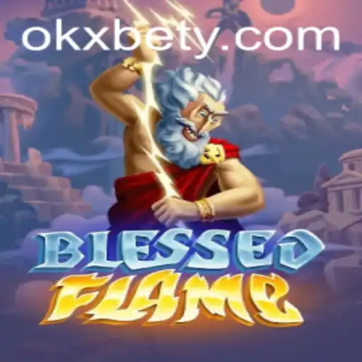 Explorando o Universo de BlessedFlame e OKXBET