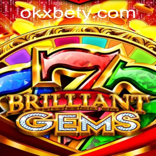 Explorando o Fascinante Mundo de BrilliantGems com OKXBET