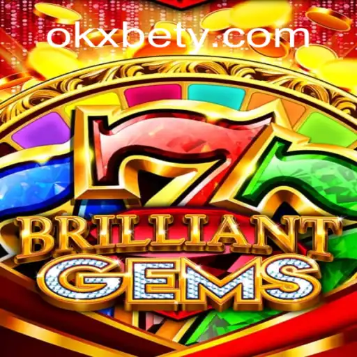 Explorando o Fascinante Mundo de BrilliantGems com OKXBET
