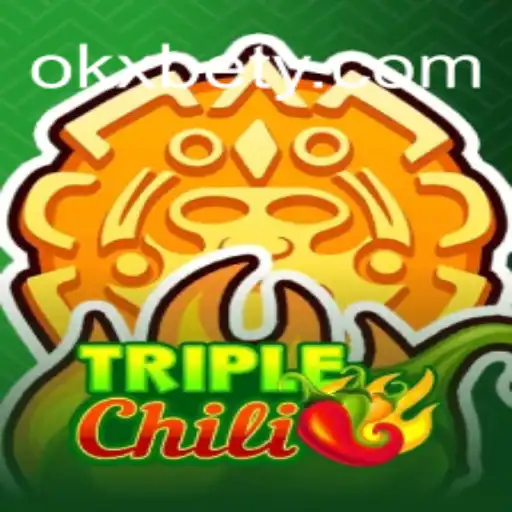 Descubra o Empolgante Mundo de TripleChili: O Jogo que Está Conquistando OKXBET