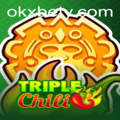 Descubra o Empolgante Mundo de TripleChili: O Jogo que Está Conquistando OKXBET